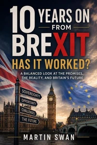 Brexit: 10 Years Later
