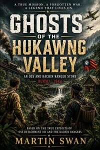 Ghosts of Hukawng Valley