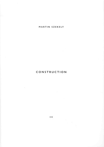 Martin Szekely - Construction.