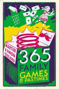 Martin Toseland et Simon Toseland - 365 Family Games and Pastimes.