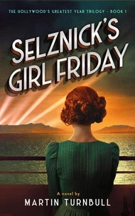 Selznick’s Girl Friday