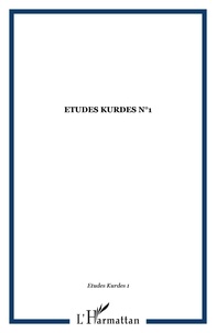Martin Van Bruinessen et Kendal Nezan - Etudes kurdes N° 1, février 2000 : .