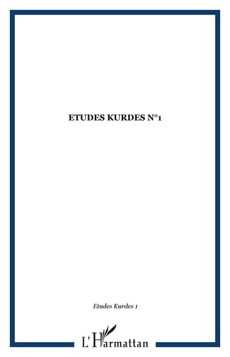 Martin Van Bruinessen et Kendal Nezan - Etudes kurdes N° 1, février 2000 : .