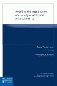 Martin Vancoppenolle - Modelling the mass balance and salinity of Arctic and Antarctic sea ice.
