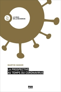 Martin Vanier - La prospective au temps du coronavirus.