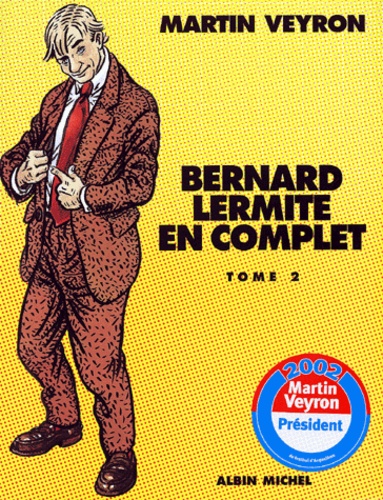 Martin Veyron - Bernard Lermite En Complet. Tome 2.