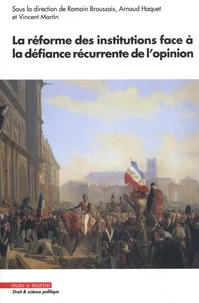 La réforme des institutions face à la défiance récurrente de l'opinion