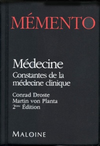 Martin von Planta et Conrad Droste - Mémento médecine - Constantes de la médecine clinique.