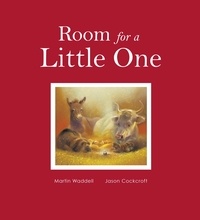 Martin Waddell et Jason Cockcroft - Room For A Little One.