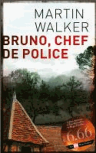 Martin Walker - Bruno, Chef de Police.
