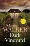 Martin Walker - Dark Vineyard - France's favourite policeman's second brilliant adventure.