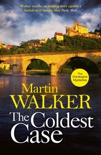Martin Walker - The Coldest Case.