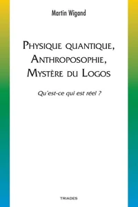 Physique quantique, anthroposophie, mystère du logos