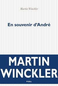 Martin Winckler - En souvenir d'André.