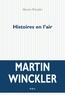 Martin Winckler - Histoires en l'air.