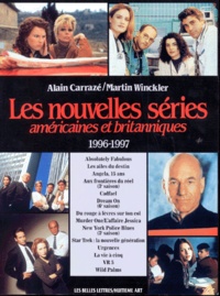 Martin Winckler et Alain Carrazé - Les nouvelles séries américaines et britanniques - 1996-1997.