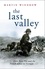The Last Valley. Dien Bien Phu and the French Defeat in Vietnam