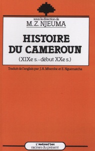 Martin Z Njeuma - Histoire du Cameroun - XIXe-début du XXe siècle.