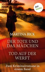 Der Tote und das Mädchen &amp; Tod auf der Werft