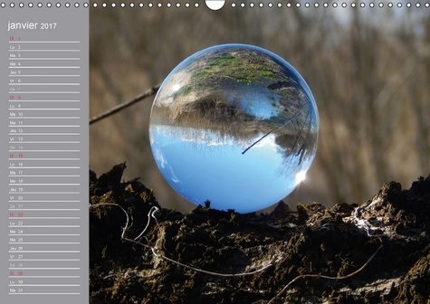 Hommage à la boule de verre (Calendrier mural 2017 DIN A3 horizontal). Le monde est rond comme une boule de verre. (Calendrier anniversaire, 14 Pages )