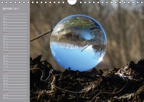 Hommage à la boule de verre (Calendrier mural 2017 DIN A4 horizontal). Le monde est rond comme une boule de verre. (Calendrier anniversaire, 14 Pages )