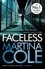 Faceless. A dark and pacy crime thriller of betrayal and revenge