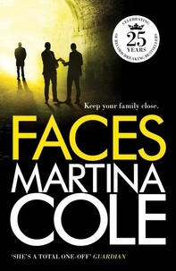 Martina Cole - Faces - A chilling thriller of loyalty and betrayal.