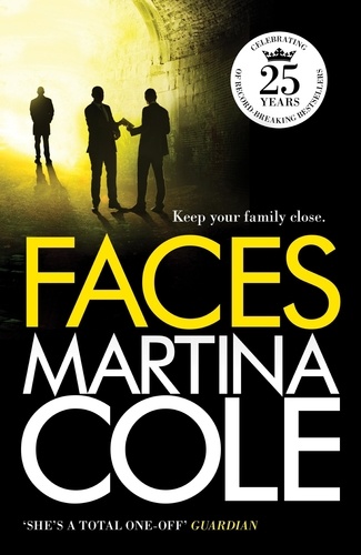Faces. A chilling thriller of loyalty and betrayal