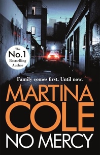 Martina Cole - No Mercy - The brand new novel from the Queen of Crime.