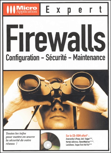 Martina Fordermaier et Annette Stolz - Firewalls. Configuration, Securite, Maintenance, Avec Cd-Rom.