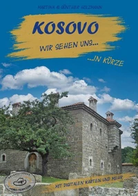 KOSOVO - wir sehen uns!