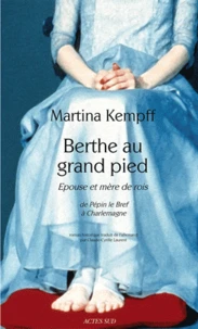 Berthe au grand pied, Epouse et mère de rois