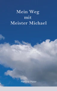 Mein Weg mit Meister Michael