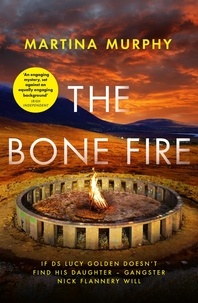Martina Murphy - The Bone Fire.