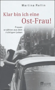 Klar bin ich eine Ost-Frau !