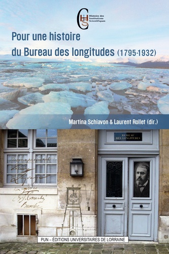Martina Schiavon et Laurent Rollet - Pour une histoire du bureau des longitudes (1795-1932).