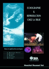 Echographie Et Reproduction Chez La Truie. Bases Et Applications Pratiques