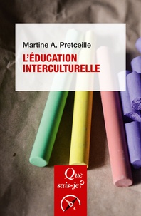 Martine-A. Pretceille - L'éducation interculturelle.