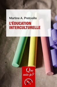 Martine-A. Pretceille - L'éducation interculturelle.
