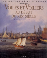 Martine Acerra - Voiles et voiliers au début du XIXe siècle.