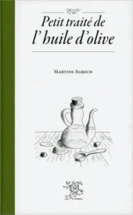 Petit traité de l'huile d'olive
