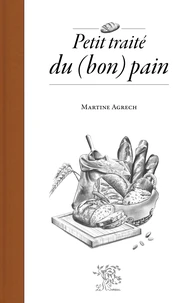 Petit traite du (bon) pain