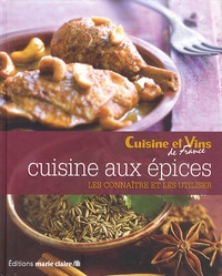 Martine Albertin et Adeline Brousse - Cuisine aux épices.