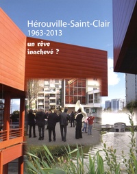 Martine Almy et Yves Bréhier - Hérouville-Saint-Clair (1963-2013) - Un rêve inachevé ?.