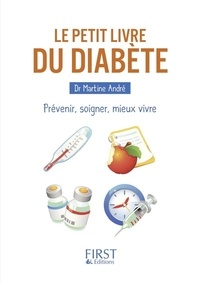 Téléchargez des livres électroniques gratuits pour iphone Le diabète DJVU MOBI PDF 9782412025703 par Martine André in French