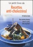 Martine André - Recettes anti-cholestérol.