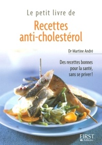 Martine André - Recettes anti-cholestérol.