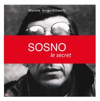 Martine Arrigo-Schwartz - Sosno - Le secret.