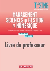 Martine Baldassari et Jean-Philippe Delfort - Management Sciences de Gestion et Numérique Tle STMG - Livre du professeur.