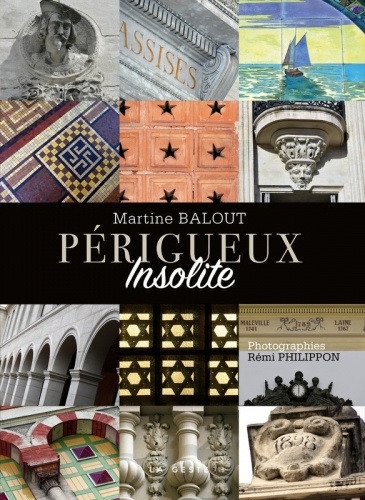 Martine Balout - Périgueux Insolite.